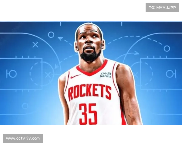 火箭后卫空缺影响磨合 杜兰特适应期或致失误上升